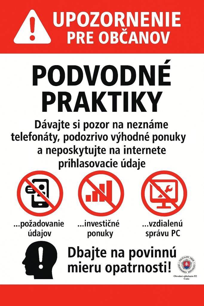 OO PZ Čaňa upozorňuje na zvýšený počet prípadov podvodov, ktoré sú páchané najmä prostredníctvom telefonických hovorov, internetu alebo podvodných investičných ponúk. Bližšie informácie v upozornení.