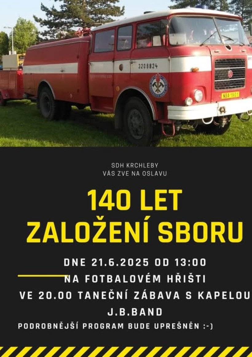 Sbor dobrovolných hasičů Vás zve na oslavu 140 let založení sboru dne 21.6.2025 od 13:00 hodin na fotbalovém hřišti. Ve 20:00 hodin taneční zábava s kapelou J.B.Band. Podrobnější program bude upřesněn.