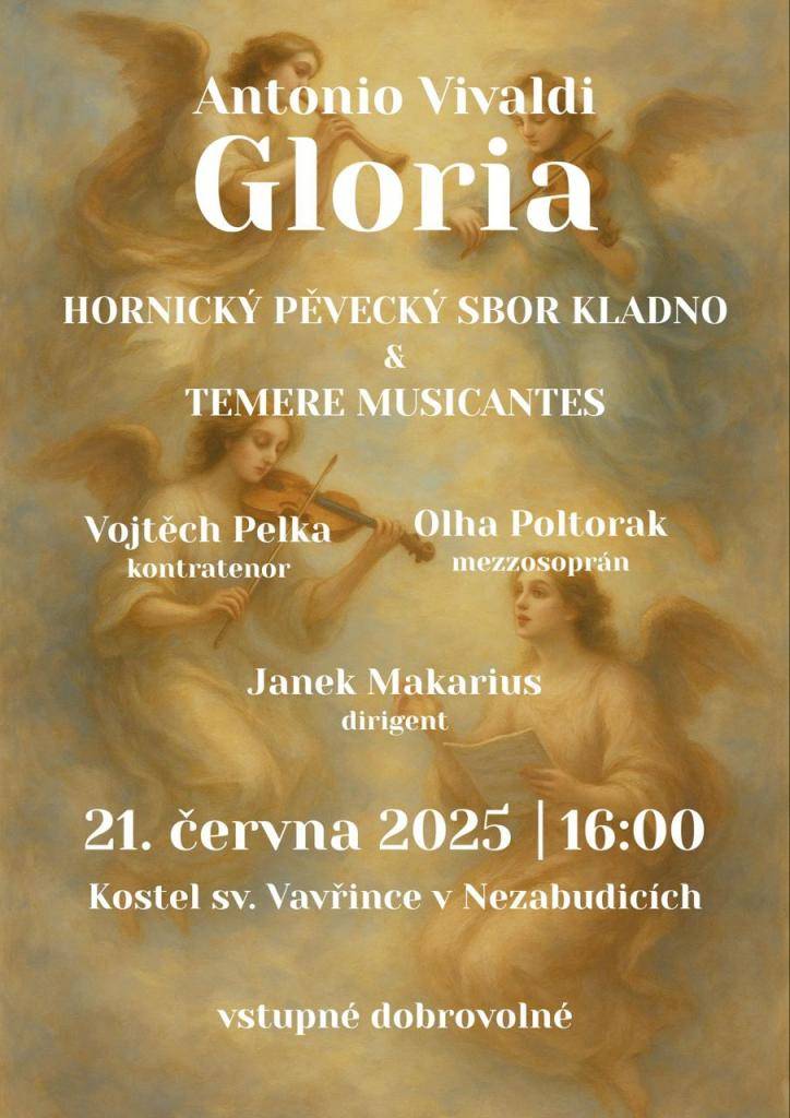 Zveme vás na jedinečný hudební zážitek s dílem Antonína Vivaldiho 'Gloria', které zazní v podání Hornického pěveckého sboru Kladno a Temere Musicantes. Akce se uskuteční 21. června 2025 v kostele sv. Vavřince v Nezabudicích.