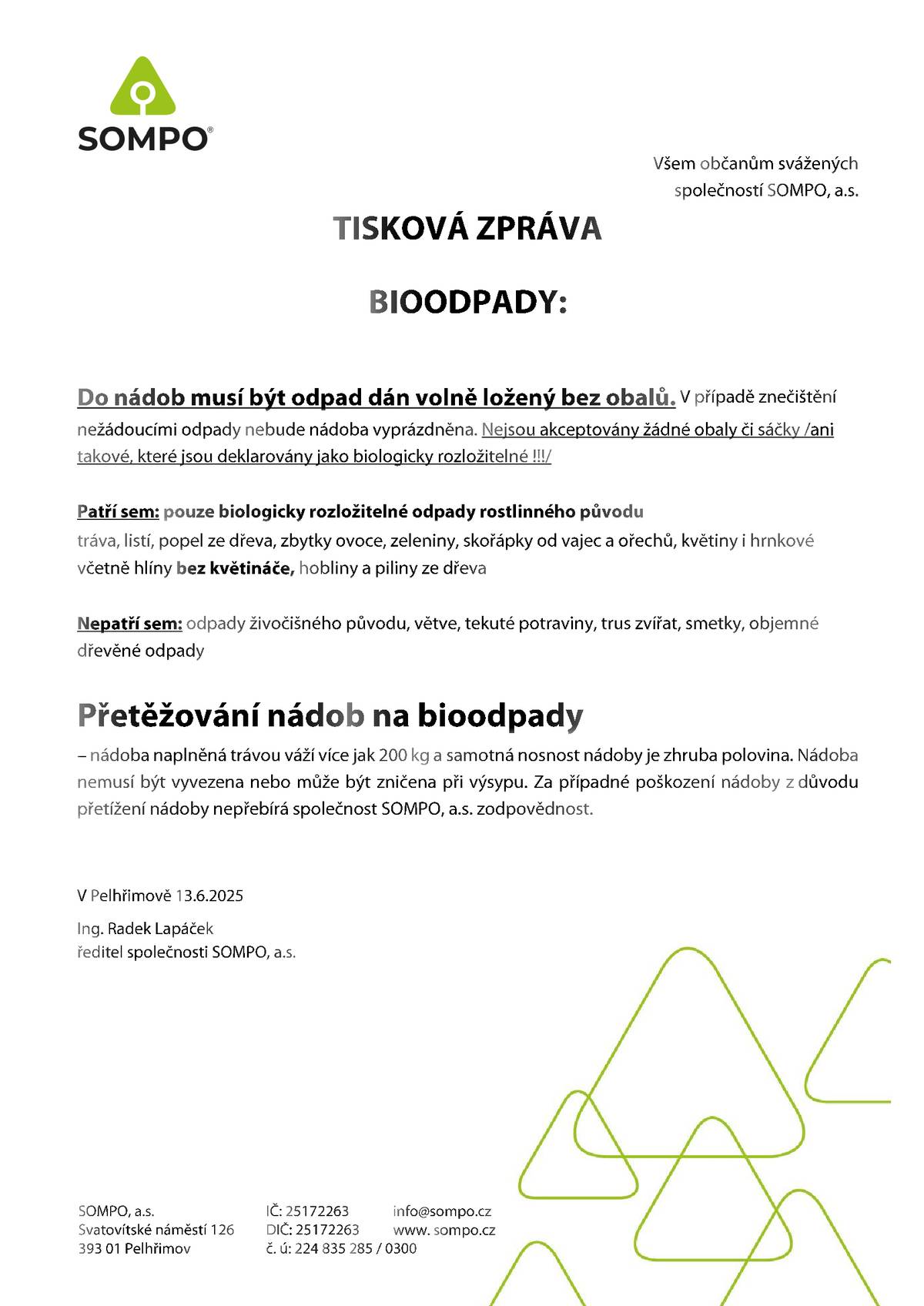 Zasíláme tiskovou zprávu společnosti SOMPO, a.s., k bioodpadům.