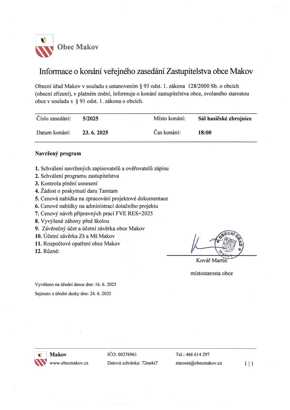 Pozvánka na páté veřejné zasedání Zastupitelstva obce Makov konané v pondělí 23.6.2025 od 18:00 na sále hasičské zbrojnice.