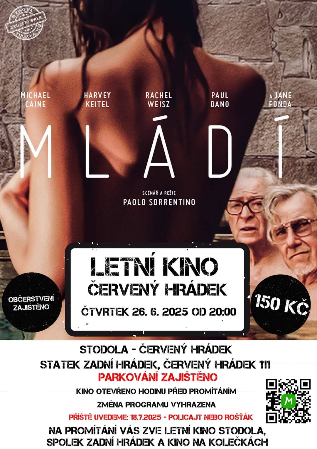 Vážení občané, spolek Zadní Hrádek a Kino na kolečkách vás ve čtvrtek 26. 6. 2025 od 20 hodin srdečně zvou na další promítání letního kina na statku v Zadním Hrádku (Červený Hrádek 111). Promítat se bude film Mládí italského režiséra Paola Sorrentina. Parkování a občerstvení je zajištěno, vstupné je 150,- Kč.