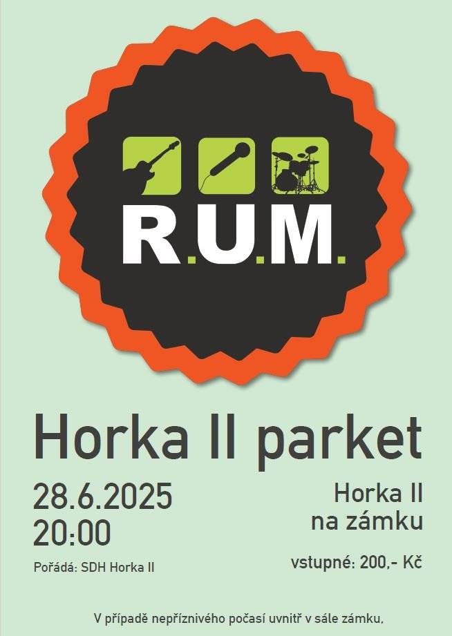 V sobotu 28. 6. 2025 vystoupí na parketu na Horce kapela R.U.M., začátek ve 20 hodin.