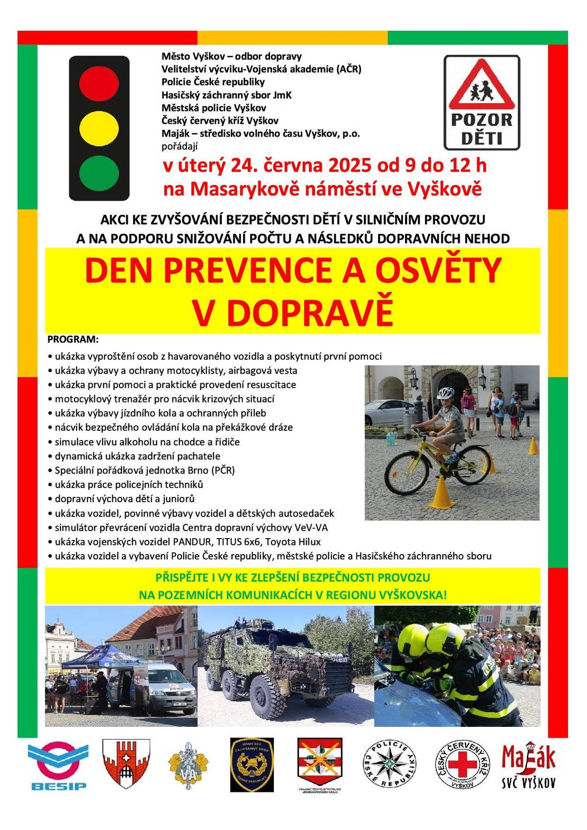 Akce je určena pro širokou veřejnost od menších dětí po dospělé.  Srdečně zvou pořadatelé.