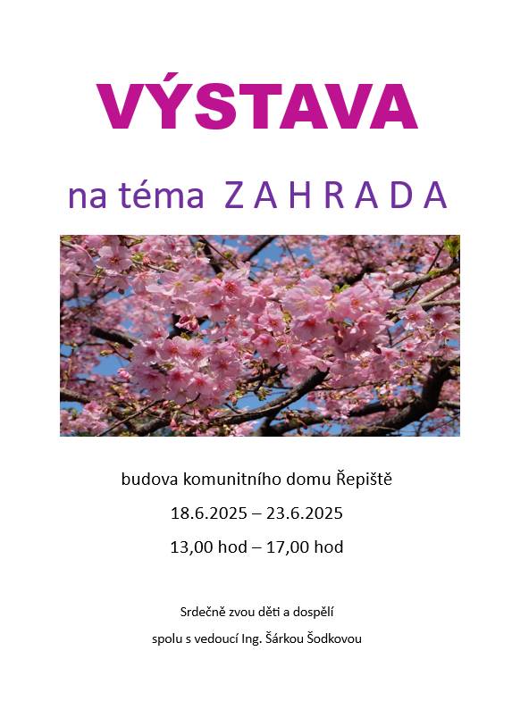 Srdečně vás zveme na keramickou výstavu na téma ZAHRADA Přijďte se potěšit krásou originálních výrobků z keramiky, které vytvořily děti z mateřské a základní školy i dospělí účastníci kroužku Keramiky. 🗓 Kdy: 18. 6. – 23. 6. 2025 🕐 Čas: každý den od 13:00 do 17:00 📍 Kde: Společenská místnost v budově Komunitního domu Řepiště   Na vaši návštěvu se těší děti, dospělí i vedoucí keramického kroužku Ing. Šárka Šodková. Přijďte podpořit jejich tvořivost a radost z práce!