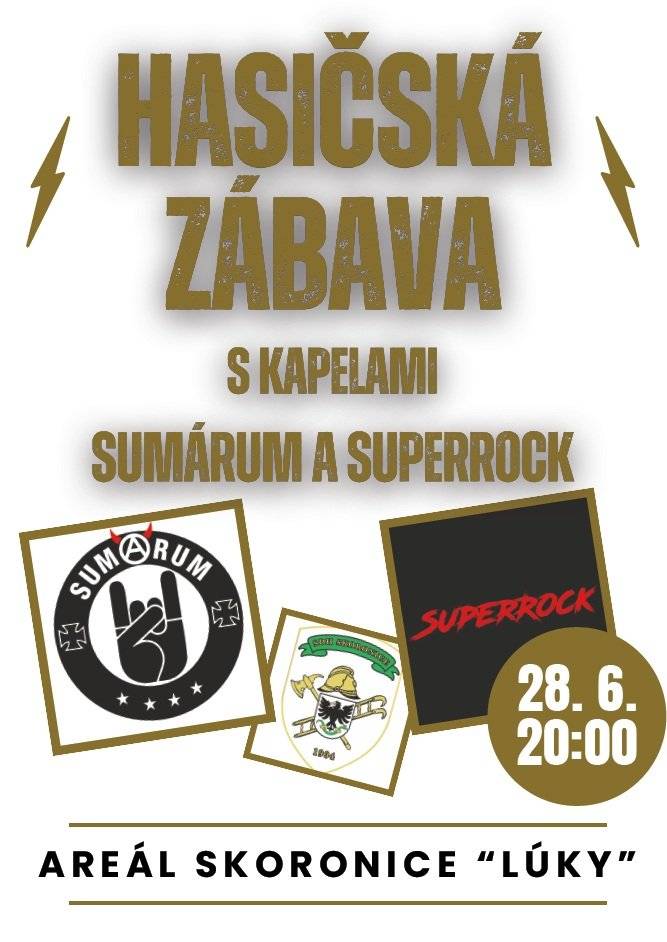 Sbor dobrovolných hasičů Skoronice srdečně zve všechny skoronské občany i širokou veřejnost na Hasičskou zábavu s kapelami SUMÁRUM a SUPERROCK, která se uskuteční v sobotu 28. června 2025 od 20:00 hod. na přírodním areálu Lúky ve Skoronicích. Občerstvení zajištěno. Na setkání se těší pořadatelé!