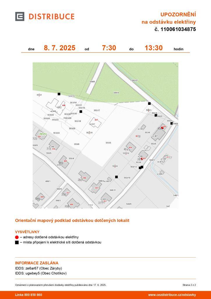 V úterý 08. 07. 2025 dojde k přerušení dodávky elektřiny v části obce Chotíkov. Přesný výčet čp. naleznete v přiložené grafice.