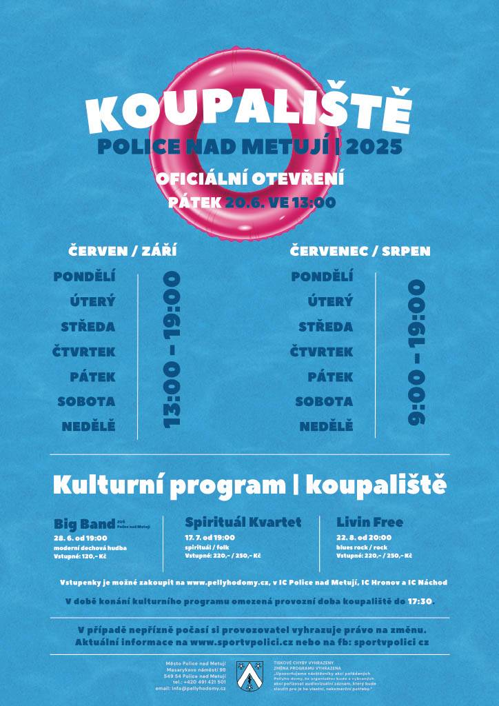 Polické koupaliště se v případě příznivého počasí otevírá v pátek 20. 6. 2025 od 13 hodin.  Otevírací doba červen/září od 13 do 19 hodin.  Otevírací doba červenec/srpen od 9 do 19 hodin.