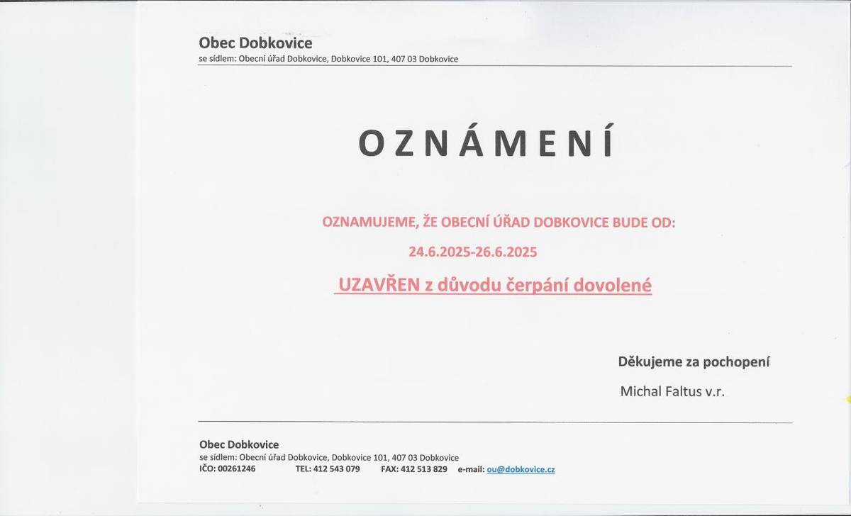 Obecní úřad Dobkovice bude uzavřen od 24. do 26. června 2025 z důvodu čerpání dovolené. Děkujeme za pochopení.