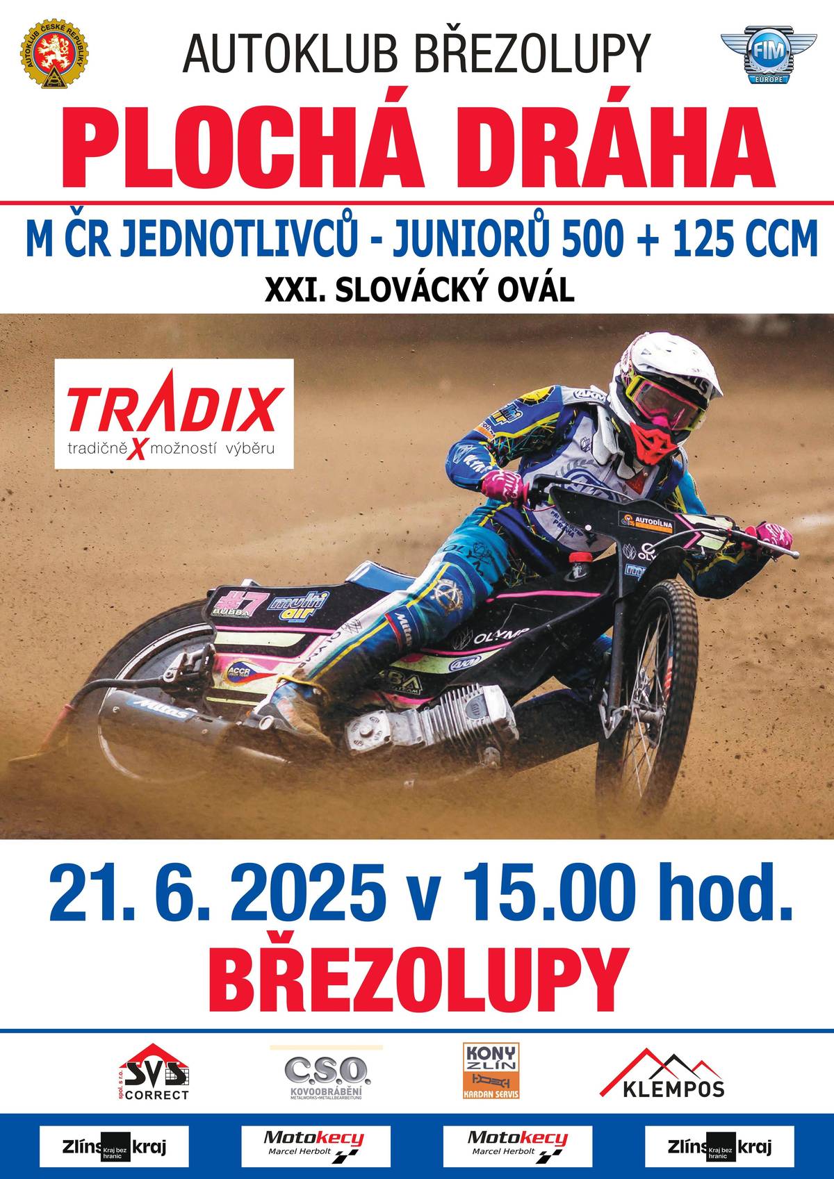 V sobotu dne 21. 6. 2025 se na plochodrážním stadionu v Březolupech koná druhý závod pětidílného seriálu Mistrovství ČR juniorů do 500ccm s vloženým závodem juniorů do 125 ccm , který má letos celkem sedm dějství. Od 15.00 hodin se utkají jezdci v juniorského šampionátu M ČR jednotlivců, kde po prvním závodě se na čele usadil pražský jezdec Jaroslav Vaníček před Matoušem Kameníkem z Pardubic. V kategorii do 125 ccm je na čele žarnovický Marek Ziman před Jakubem Hejkalem ze Slaného. Autoklub Březolupy zve tedy srdečně všechny příznivce ke startu závodů jednotlivců, kde vyrovnané výkony jezdců a těsné bodové rozdíly tak jistě slibují hodnotné sportovní zážitky a nevšední adrenalinovou podívanou…..