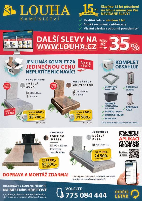 V pondělí 23. 6. a 30. 6. přijede na dalovický hřbitov zástupce Kamenictví Louha, s. r. o., a to vždy od 11:05 do 11:25 h. Firma nabízí nové celo-žulové hroby, krycí desky, rovnání pomníků, čištění a renovace terasových hrobů obnovu písma a kompletní kamenické práce. Pokud máte zájem, přijďte ve výše uvedený čas na hřbitov (k hlavní bráně), kde Vám bude k dispozici zástupce Kamenictví Louha s. r. o. Přejeme hezký den. Bližší informace na letáku ke stažení zde.