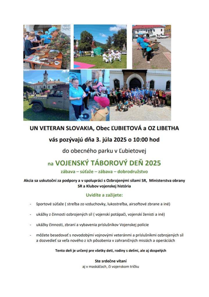 UN VETERAN SLOVAKIA, Obec ĽUBIETOVÁ a OZ LIBETHA vás pozývajú dňa 3. júla 2025 o 10:00 hod do obecného parku v Ľubietovej  na VOJENSKÝ TÁBOROVÝ DEŇ 2025.