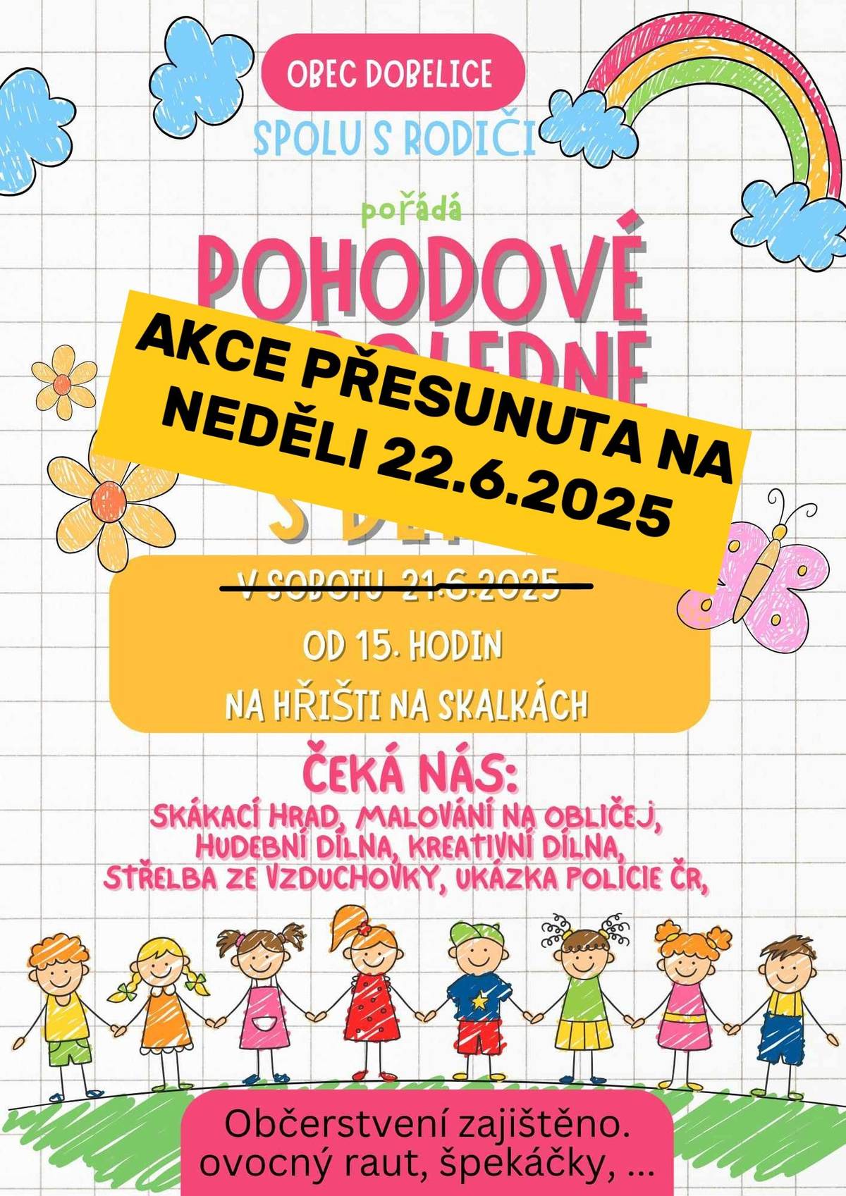 Milé děti a rodiče...z organizačních důvodů přesouváme termín sobotního Pohodového odpoledne na následující den neděli 22.6.2025. Těšíme se na vás!