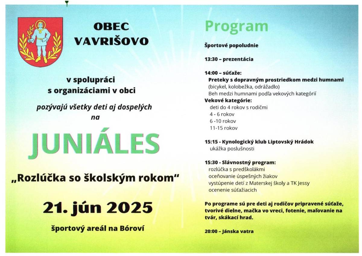 Obec pozýva všetkých na Juniáles, ktorý sa uskutoční 21. júna 2025 v športovom areáli na Bóroví. Pripravené sú rôzne súťaže a slávnostný program na rozlúčku so školským rokom pre deti aj dospelých.