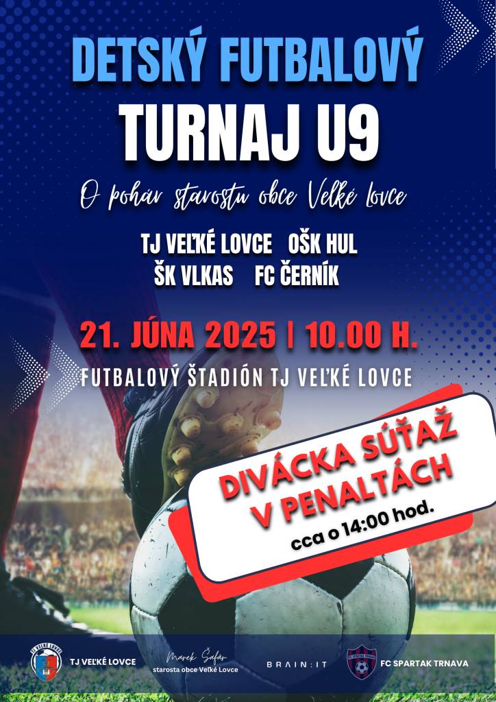 Pozývame Vás prísť povzbudiť najmenších futbalistov na turnaj o pohár starostu obce Veľké Lovce. Diváci sa môžu zapojiť aj do súťaže v penaltách.  V sobotu, 21. júna od 10:00 hod.