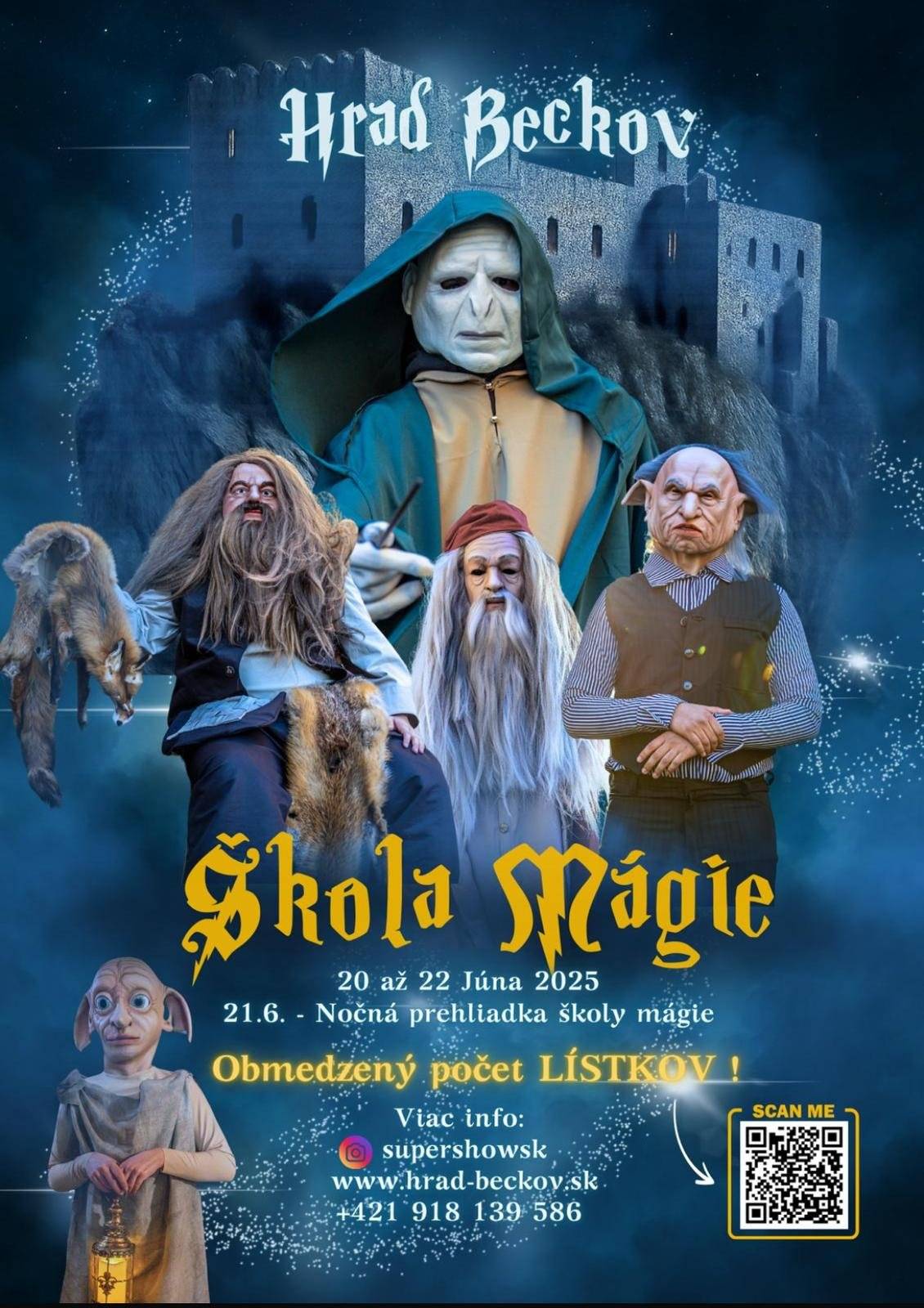 Hrad Beckov Vás srdečne pozýva na víkendové podujatie na motívy svetoznámeho príbehu. Navštívte Šikmú uličku, vyrobte si svoj prútik u Ollivandera, ochutnajte farebné cukrovinky a navštívte Gringottbanku.Pripravené sú pre Vás hodiny školy mágie, na ktorých stretnete svojich obľúbených profesorov z Rokfortu. Na hrade Vás čaká osem stanovíšť, medzi ktoré patrí: metlobal, meranie sili z Hagridom, hodiny herbológie, mágie elixírov a mnohé íné. Podujatie bude pripravené v piatok po 14:00, počas víkendu od 9:00 do 18:00, a v sobotu od 19:00 do 22:00 bude večerná prehliadka školy mágie (15+). Lístky sa zakupujú na dva bloky, pre dostatok kapacít na aktivitách.