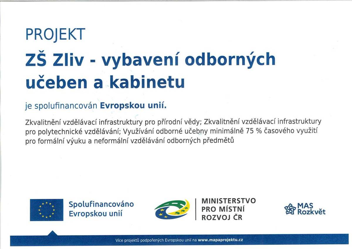 Zkvalitnění vzdělávací infrastruktury pro přírodní vědy. Zkvalitnění vzdělávací infrastruktury pro polytechnické vzdělávání. Využívání odborné učebny minimálně 75% časového využití pro formální výuku a neformální vzdělávání odborných předmětů.