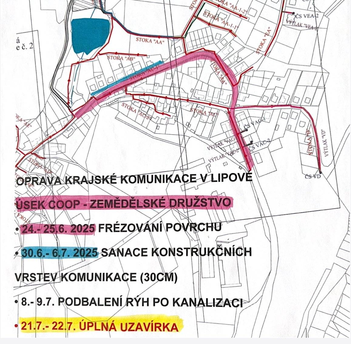 Oznamujeme občanům, že od úterý 24. června 2025 začne v Lipové probíhat oprava krajské komunikace v úseku obchod COOP - zemědělské družstvo (viz. obrázek).  Sjízdná bude polovina komunikace a provoz bude řízen semafory. Omlouváme se za komplikace způsobené stavbou.