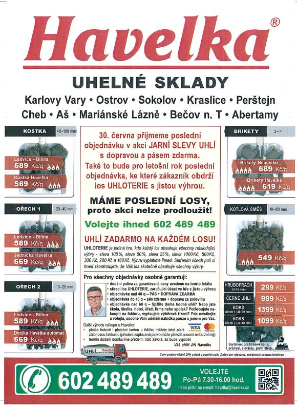 Na 30. června připadá poslední možnost objednání v akci JARNÍ SLEVY UHLÍ, která zahrnuje dopravu a pásem zdarma. Zákazníci navíc získají los do UHLOTERIE s jistou výhrou, včetně zajímavých slev.