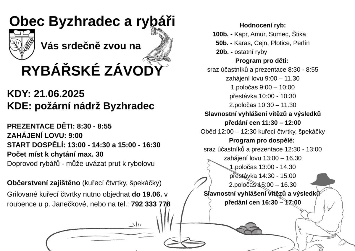 Obec Byzhradec a rybáři srdečně zvou na rybářské závody, které se uskuteční 21. června 2025 u požární nádrže. Připraven je bohatý program pro děti i dospělé, včetně občerstvení a vyhlášení vítězů.