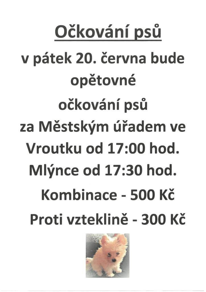 Dne 20.6. bude za Městským úřadem probíhat očkování psů