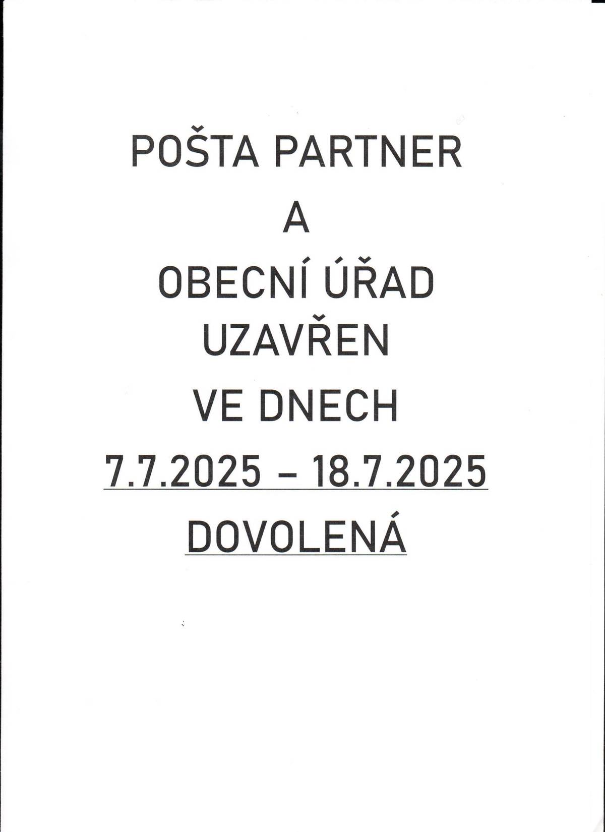 DOVOLENÁ OBECNÍ ÚŘAD A POŠTA PARTNER VERUŠIČKY 7.7.2025 - 18.7.2025.