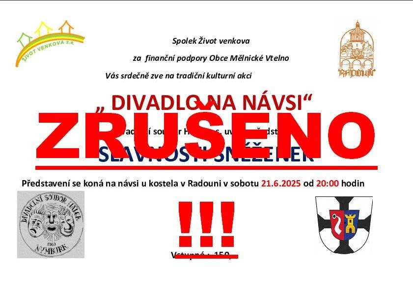 Bohužel z vážných důvodů bylo divadelním souborem zrušeno představení SLAVNOSTI SNĚŽENEK, které se mělo konat v Radouni na návsi dne 21.6.2025.