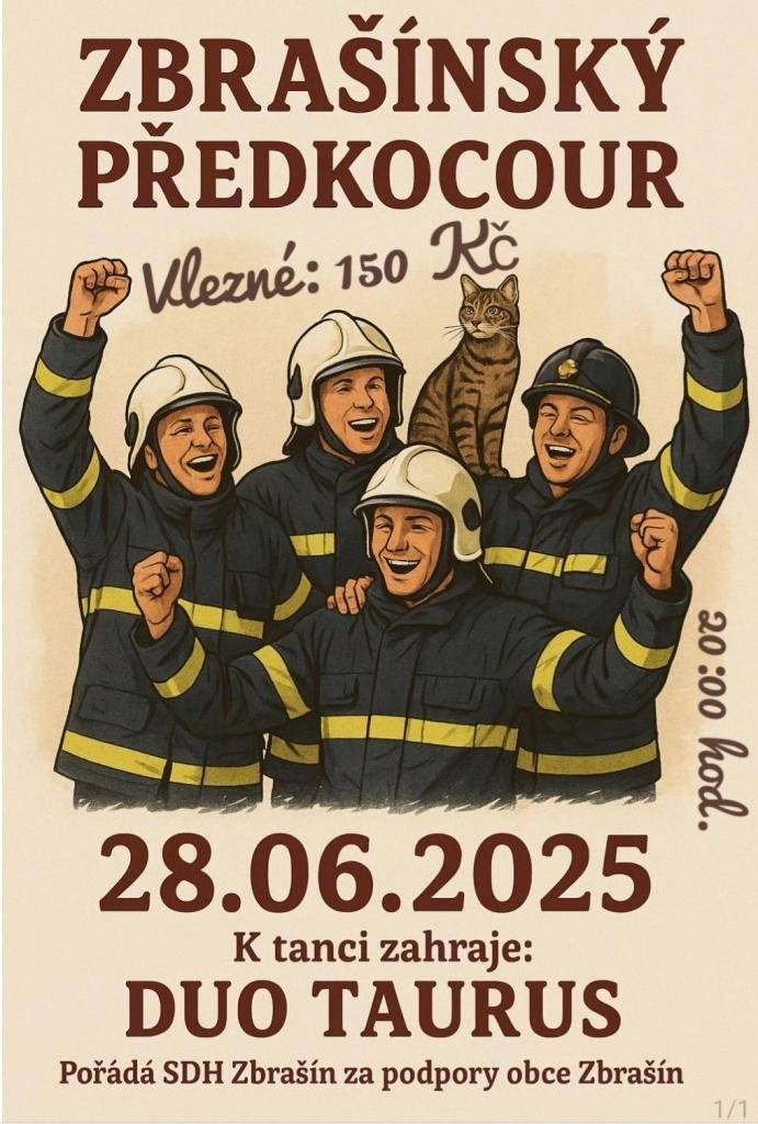 Zveme Vás na taneční zábavu  "Zbrašínský Předkocour", který pořádá SDH Zbrašín za podpory obce Zbrašín v sobotu 28. 6. od 20:00 hod. Těšte se na zábavu a skvělou atmosféru!