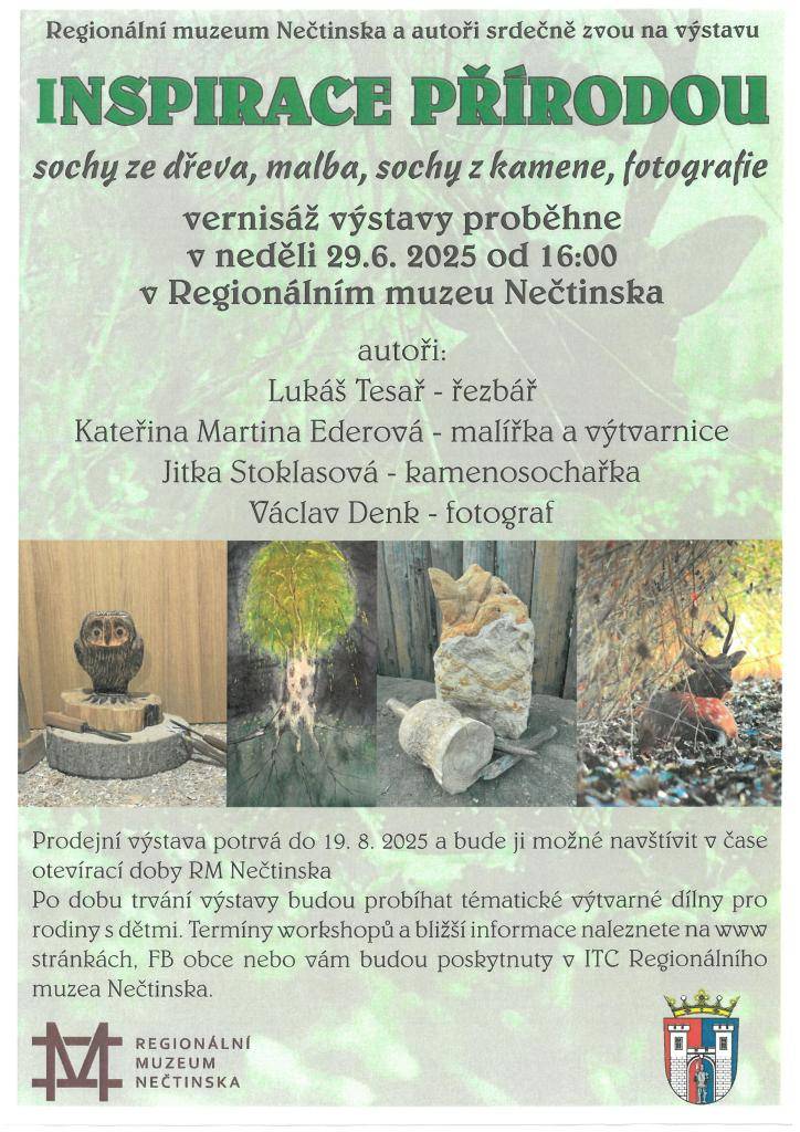 Regionální muzeum Nečtinska zve na výstavu "Inspirace přírodou", kde budete moci obdivovat sochy ze dřeva, malby, sochy z kamene a fotografie. Vernisáž se koná v neděli 29. června 2025 od 16:00.