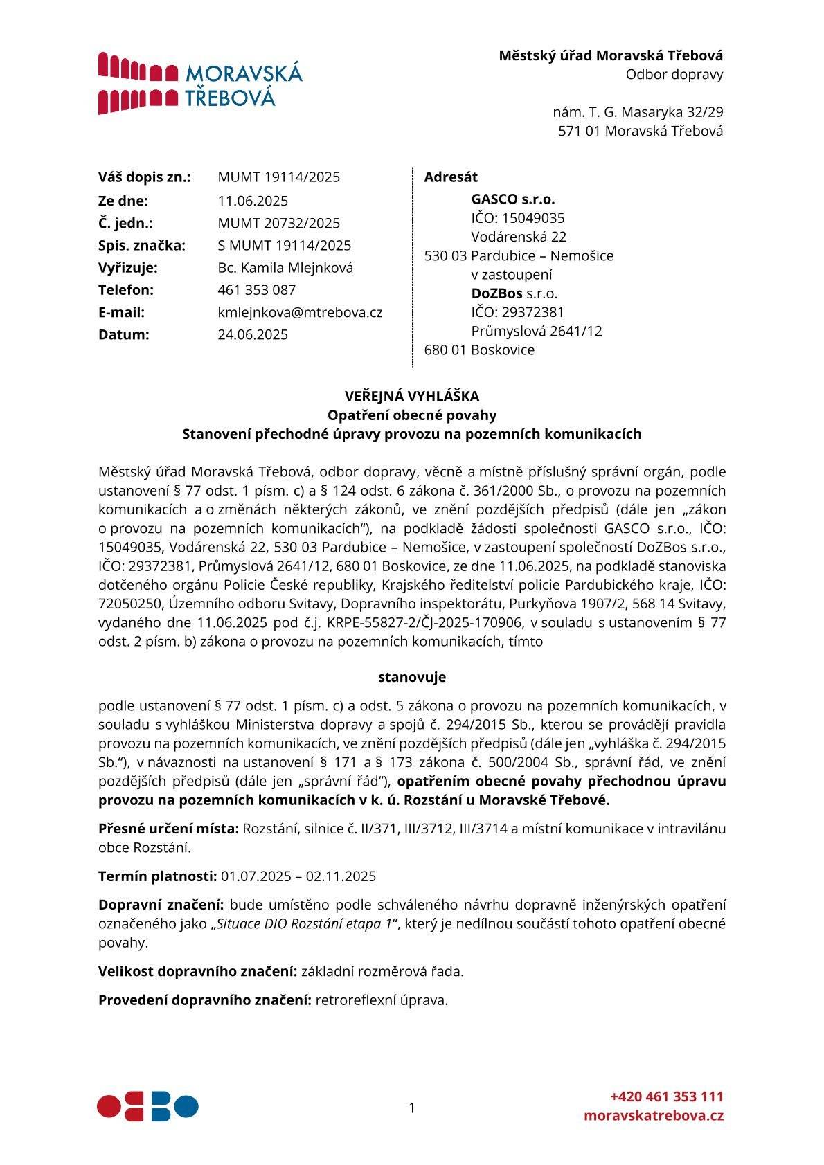 V souvislosti se zahájením výstavby "Rozstání - splašková kanalizace a ČOV" je stanovana přechodná úprava provozu na silnici III/3712, tedy silnice přes obec Rozstání,  od 1.7.2025 - 2.11.2025.
