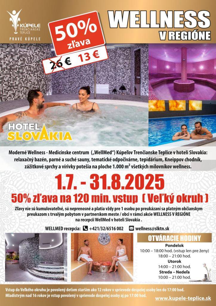 Kúpele Trenčianske Teplice ponúkajú pre občanov, ktorí majú trvalý pobyt v našej obci, zľavu vo výške 50% na návštevu wellness-medicínskeho centra WellMed v hoteli Slovakia od 1.7. do 31.8.2025