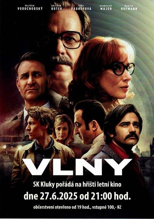 SK Kluky Vás zve do letního kina na fotbalové hřiště na Klukách  27.6.2025 od 21.00 hod. na film VLNY. Vstupné 100,- Kč. Občersvení otevřeno od 19 hod.