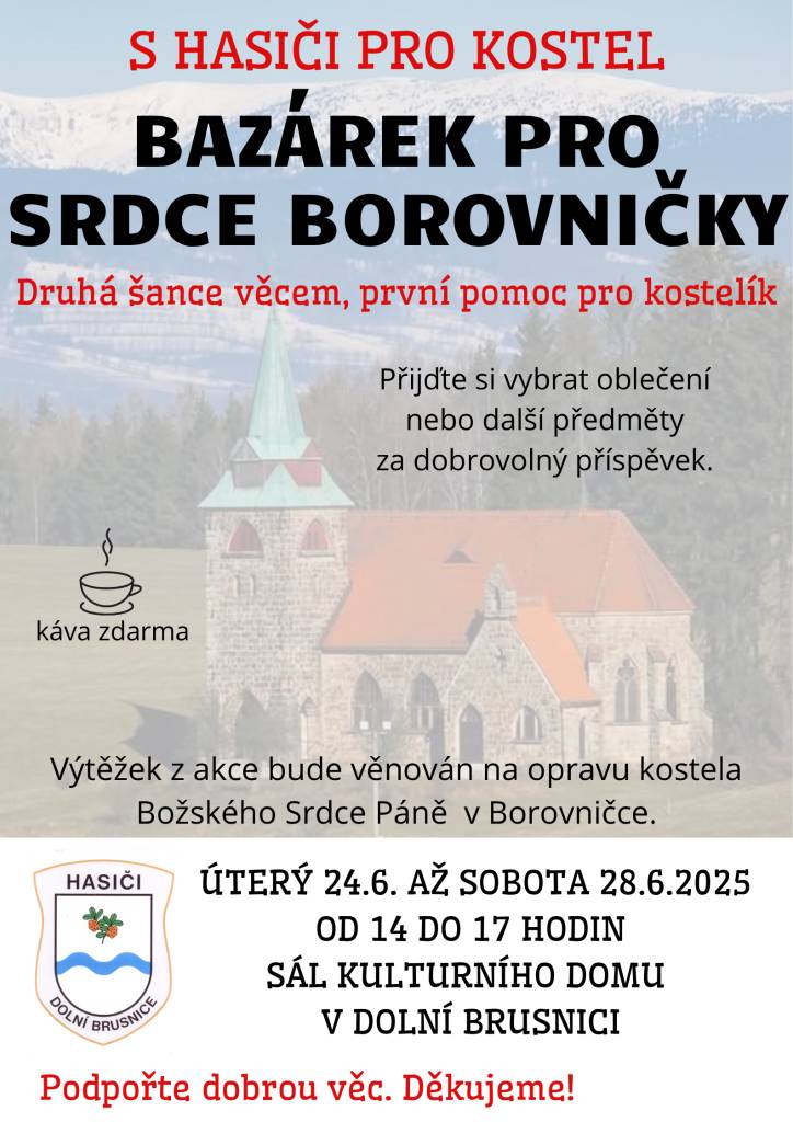 Pozvánka na dobročinný bazárek, který pořádá obec Dolní Brusnice ve prospěch opravy kostela Božského Srdce Páně v Borovničce.