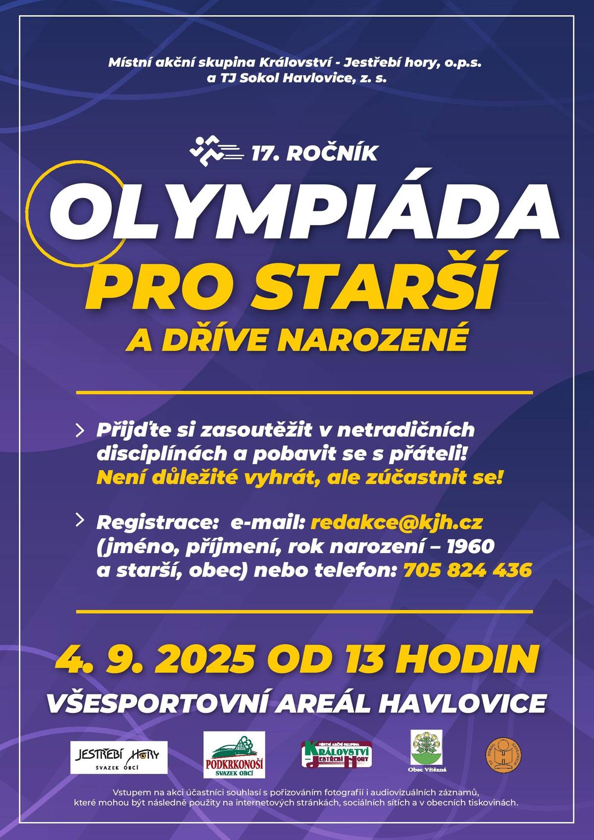 Vážení občané, dne 4.9.2025 se uskuteční od 13hodin již tradiční Olympiáda pro starší a dříve narozené v Havlovicích. Zájemci se mohou hlásit v kanceláři OÚ.