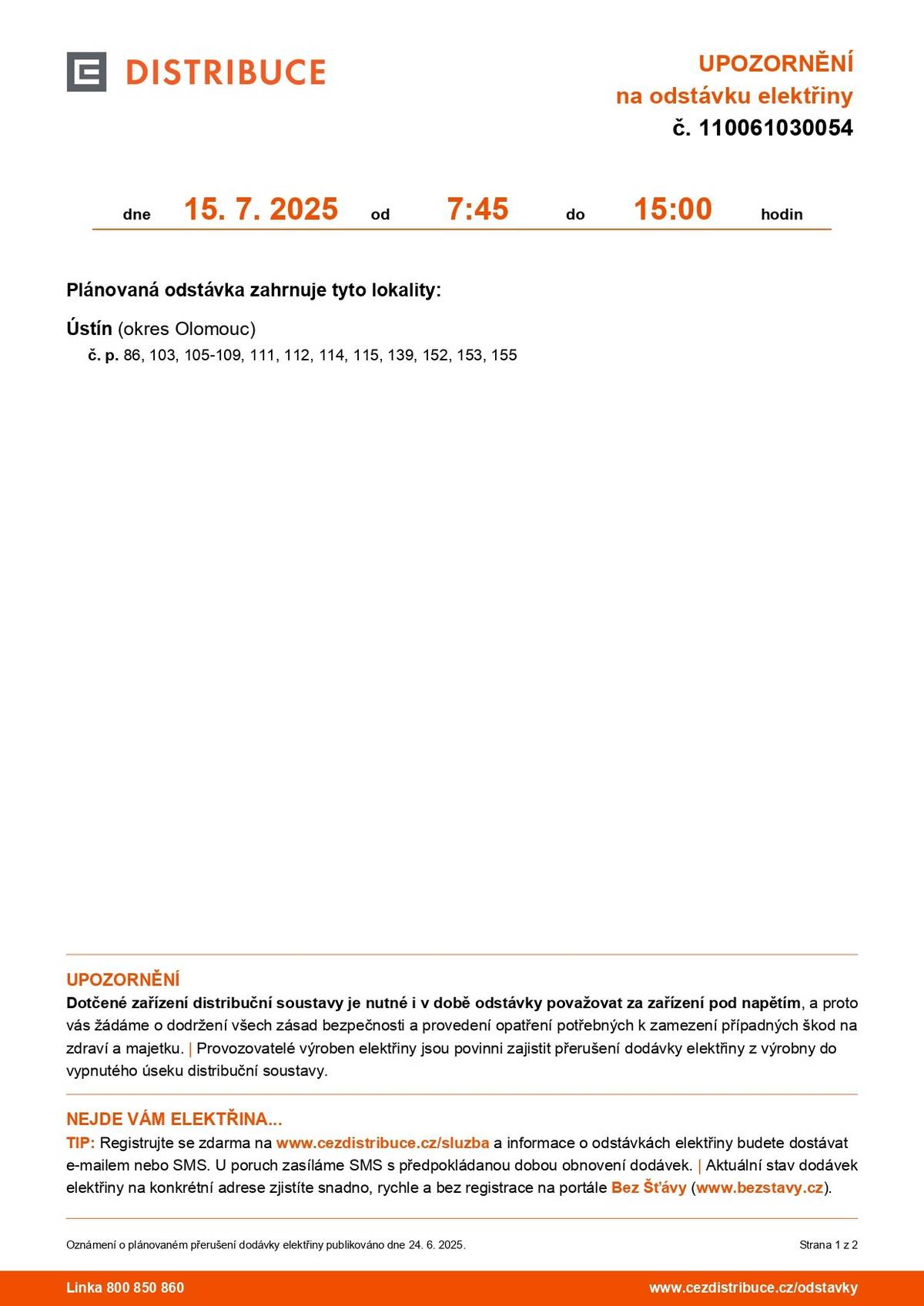 Plánovaná odstávka dne 15.7.2025. Více info v příloženém letáku.