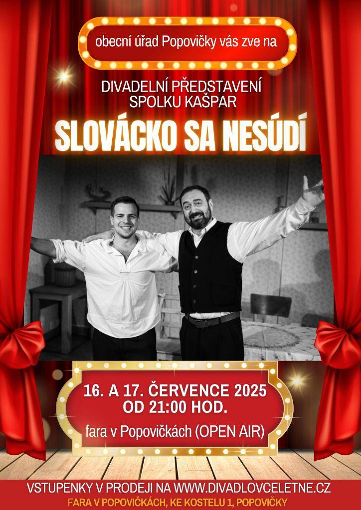 Obec Popovičky Vás tímto zve na divadelní představení na faru v Popovičkách, kdy se na 2 dny fara stane jevištěm v představení "Slovácko sa nesúdí". Fara open air proběhne 16. a 17. července od 21:00 hodin. Lístky koupíte na https://www.divadlovceletne.cz/program/slovacko-sa-nesudi/