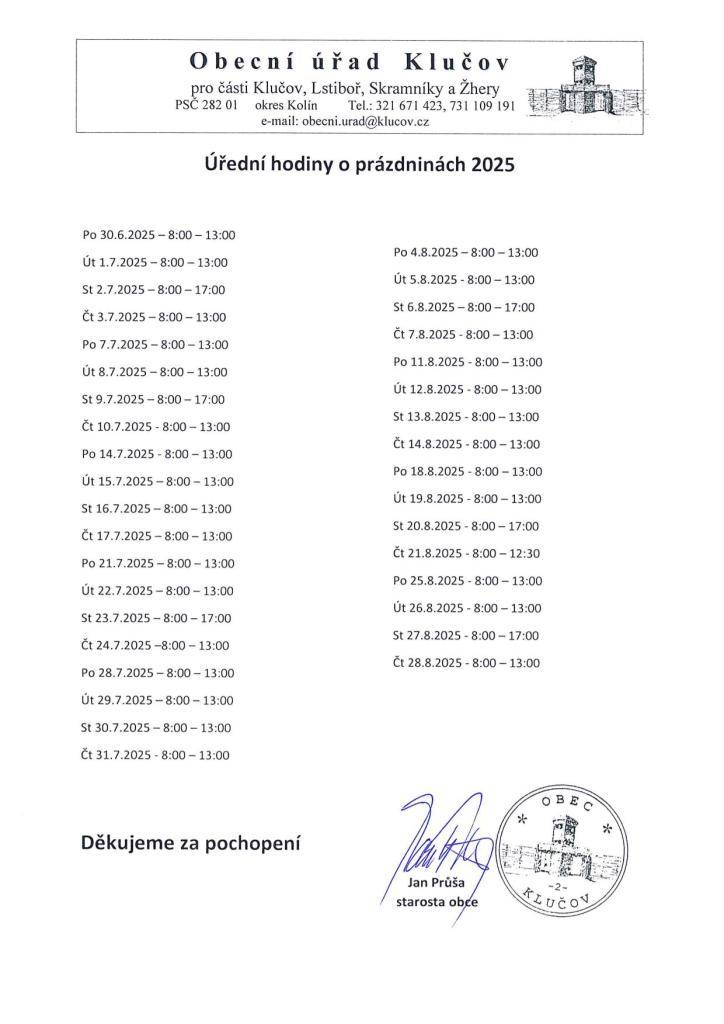 Obecní úřad Klučov oznamuje úpravu úředních hodin po dobu trvání prázdnin. Děkujeme za pochopení.