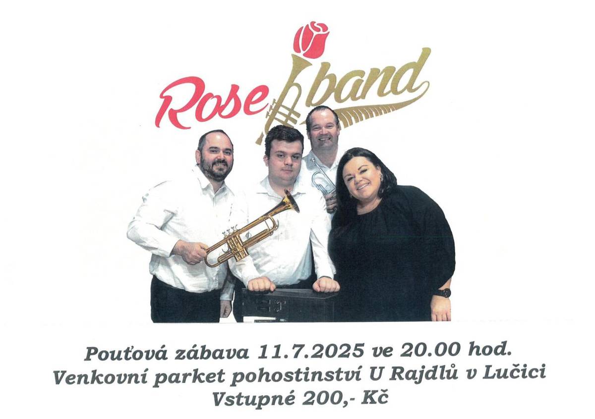 Pouťová zábava 11.7.2026 ve 20:00, venkovní parket pohostinství U Rajdlů, vstupné 200,-Kč, hraje: Rose band.