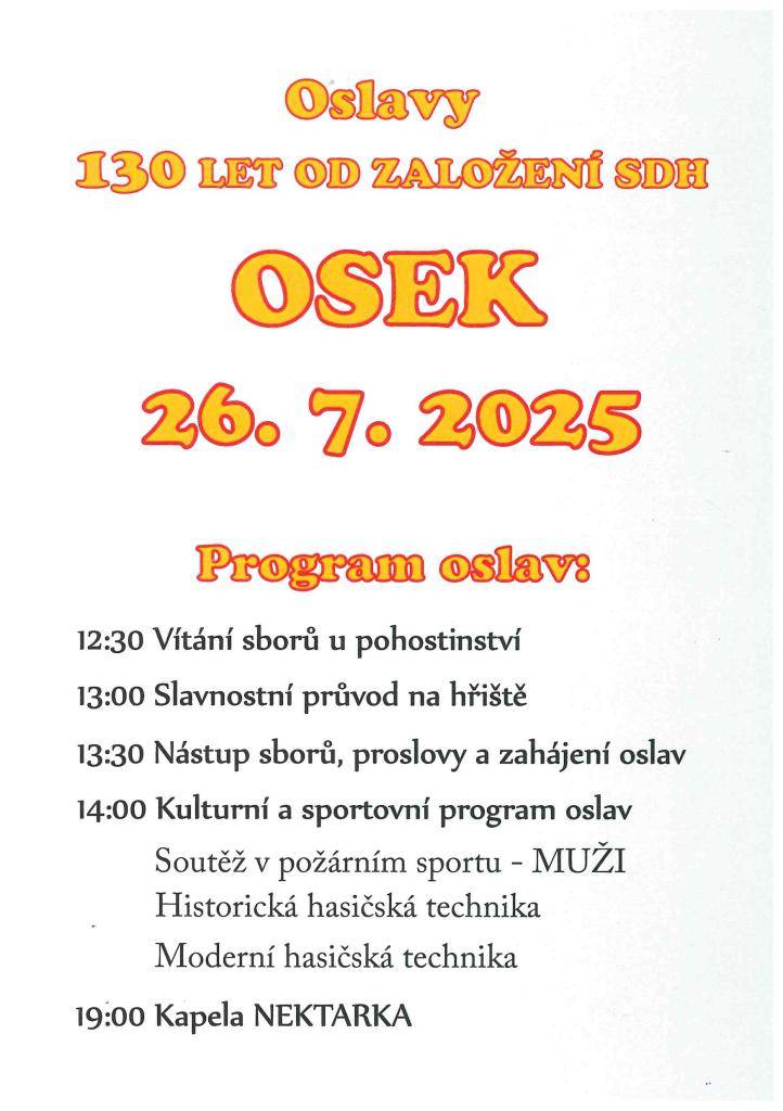 Zveme vás na oslavy 130. výročí založení SDH Osek, které se uskuteční 26. července 2025. Čeká vás bohatý program zahrnující slavnostní průvod, proslovy a kulturní akce.