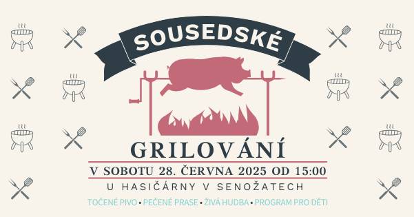 Spolek Senobaby vás srdečně zve v sobotu 28.6. od 15h za hasičskou zbrojnici na SOUSEDSKÉ GRILOVÁNÍ.Čeká vás hudba,točené pivo,pečené prase a program pro děti.