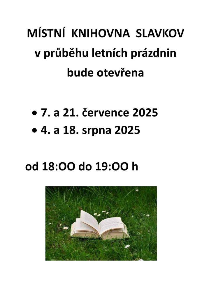 MÍSTNÍ KNIHOVNA SLAVKOV v průběhu letních prázdnin bude otevřena  7. a 21. července 2025  •  4. a 18. srpna 2025  od 18:OO do 19:OO h