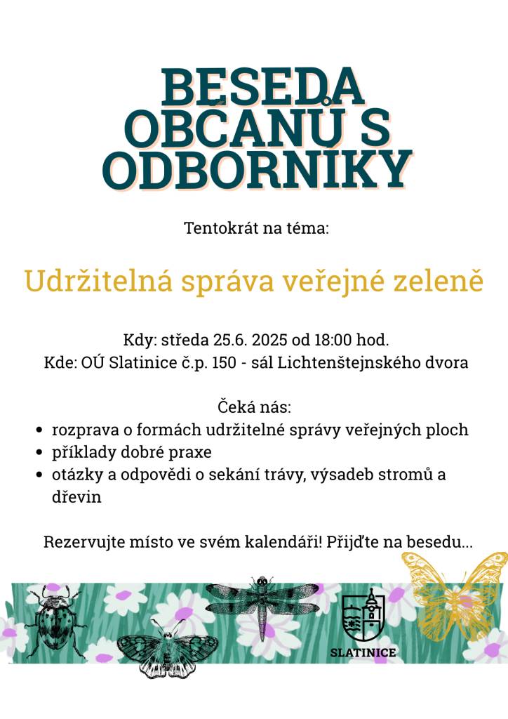 Zveme vás na besedu s odborníky na téma udržitelná správa veřejné zeleně, která se uskuteční ve středu 25. června 2025 od 18:00 hodin.