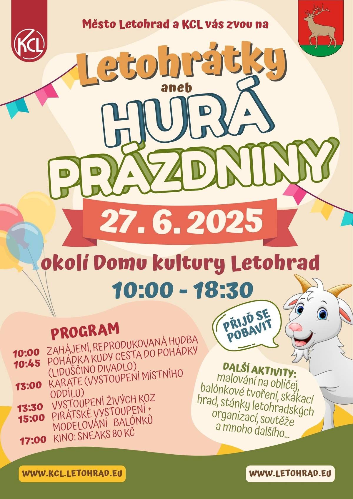 Kulturní centrum Letohrad vás srdečně zvou na Letohrátky aneb Hurá prázdniny, které se uskuteční v pátek 27. června od 10 do 18:30 v okolí Domu kultury Letohrad. Těšit se můžete na pohádku, vystoupení karatistů, živé kozy, piráty, balónkové modelování a spoustu dalších atrakcí. Chybět nebudou ani skákací hrad, malování na obličej, soutěže a zábava pro celou rodinu. Přijďte s námi oslavit začátek prázdnin!