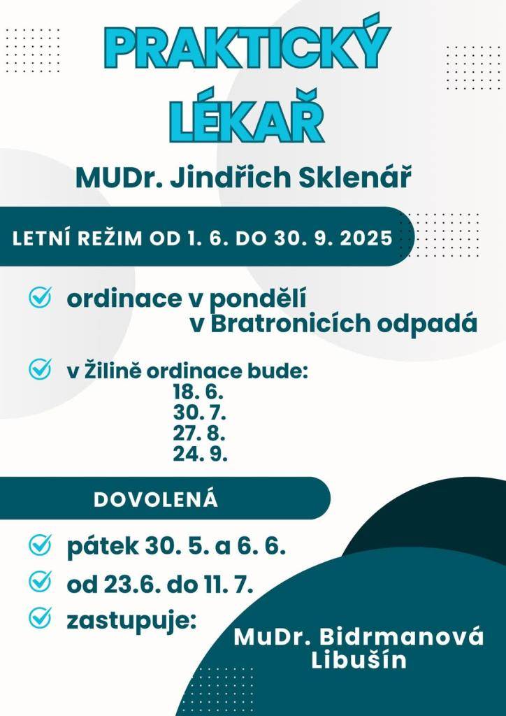 Informujeme občany o změně ordinačních hodin MUDr. Jindřicha Sklenáře v období: 1.6.2025 - 30.9.2025  Děkujeme za pochopení.