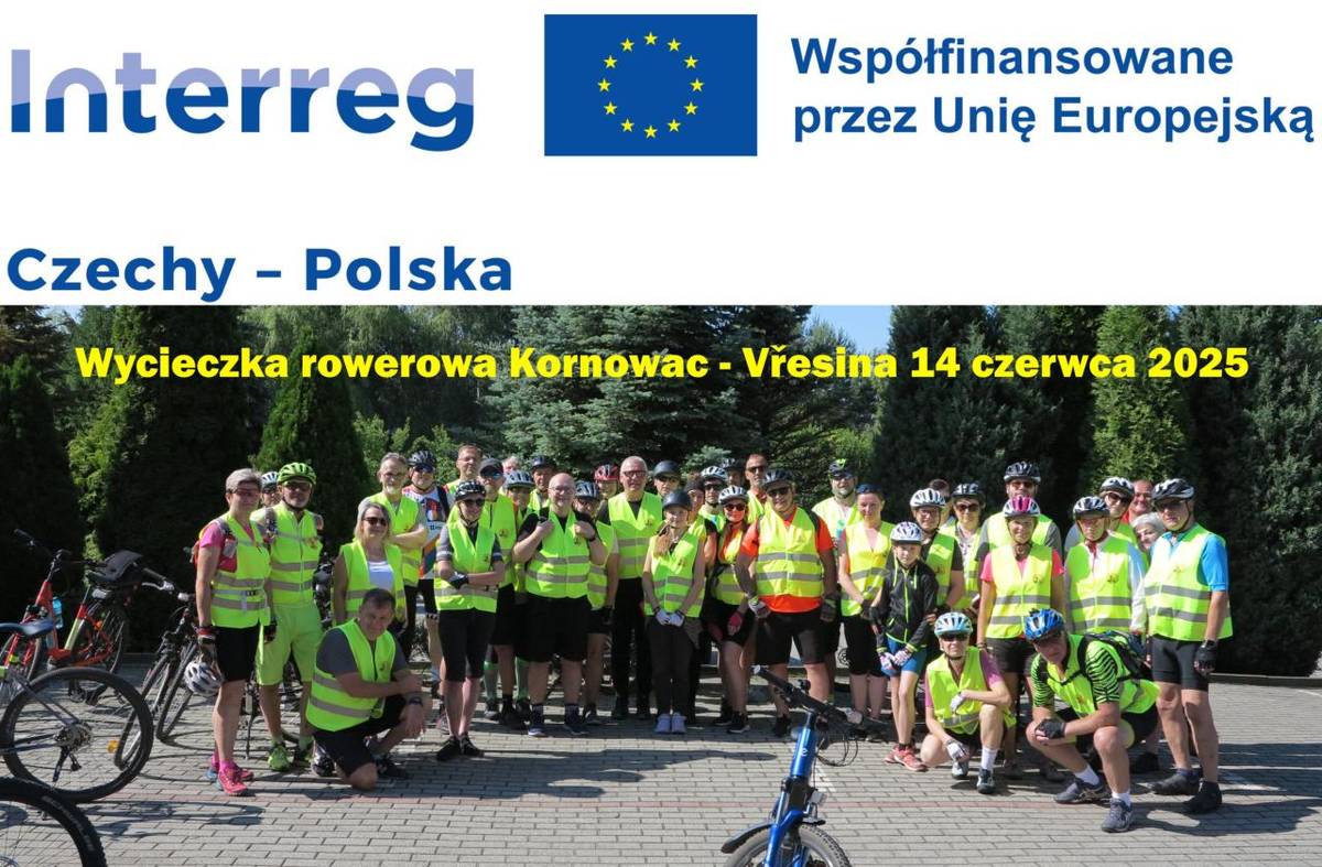 V sobotu 14. června 2025 se uskutečnil cyklistický výlet z Kornowace do Vřesiny, během kterého měli účastníci možnost poznat krásné okolí polsko-české hranice. Počasí přálo a dobrá nálada účastníky provázela po celou trasu.