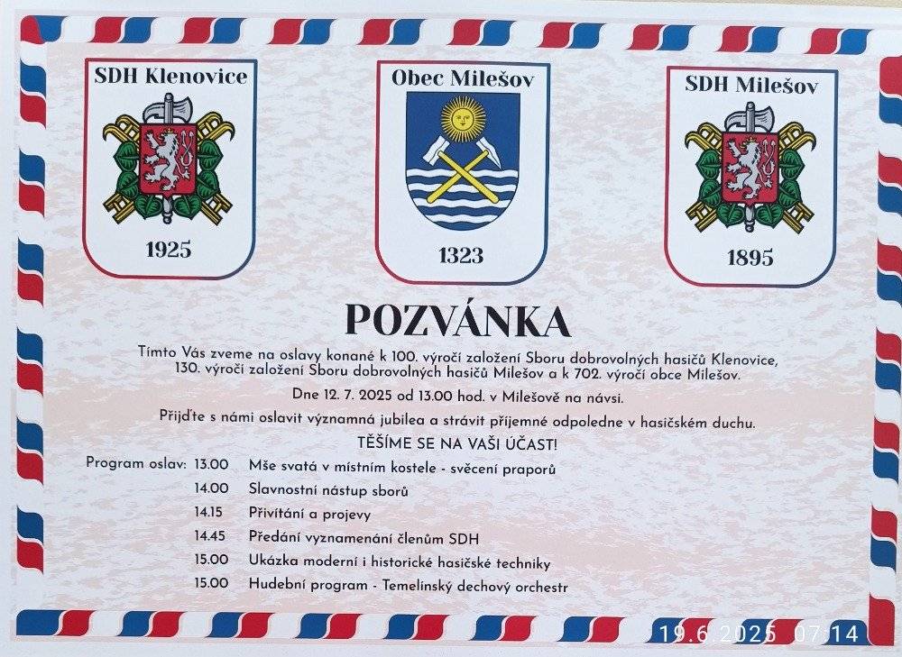 Srdečně vás všechny zveme na slavnostní akci, která se koná 12. července v Milešově. Jedná se o oslavy Sborů dobrovolných hasičů Milešov a Klenovice a výročí od první zmínky o obci Milešov. Program začíná ve 13 hodin.