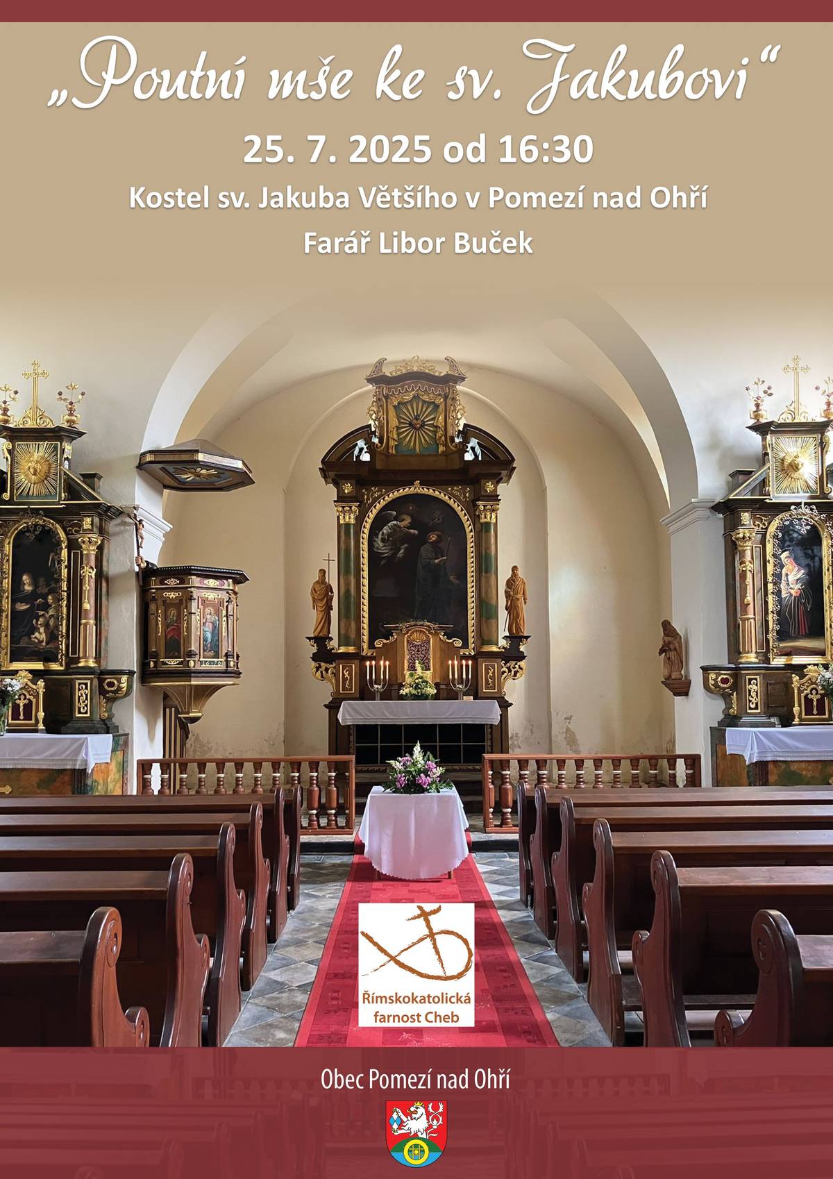 25. 7. 2025 proběhne v kostele sv. Jakuba Většího v Pomezí nad Ohří poutní mše ke sv. Jakubovi