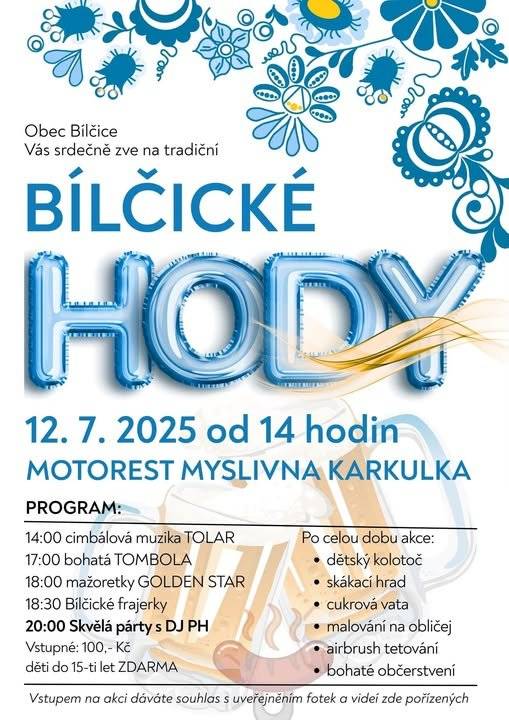 Obec Bílčice srdečně všechny zve na tradiční BÍLČICKÉ HODY, které se konají 12. července 2025. Je připraven hudební program, bohaté občerstvení a pro děti atrakce (kolotoč, skákací hrad, airbrush tetování a jiné).
