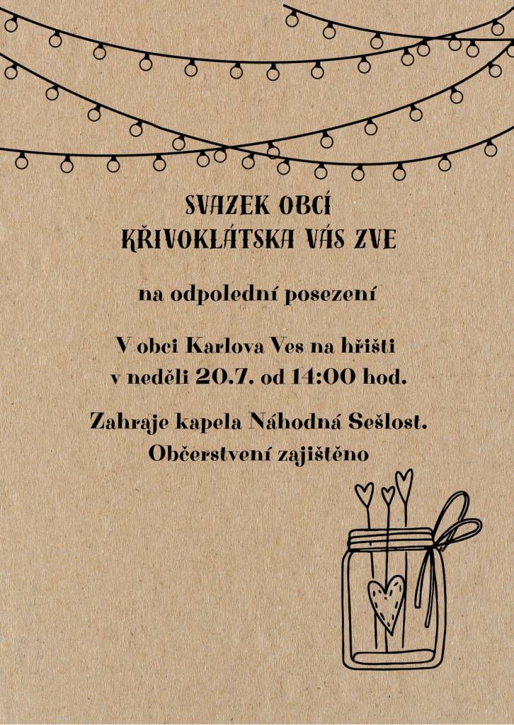 Svazek obcí Křivoklátska vás srdečně zve na letní odpolední posezení s hudbou a občerstvením, které se uskuteční v obci Karlova Ves.