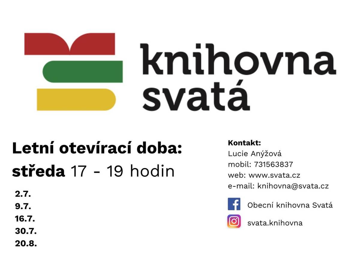 Knihovna Svatá Vám oznamuje změnu otvírací doby po dobu letních prázdnin.